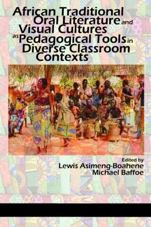 African Traditional Oral Literature and Visual Cultures as Pedagogical Tool