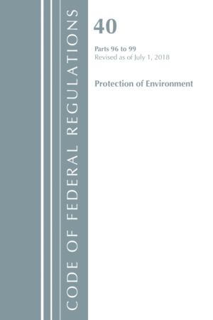 Code of Federal Regulations, Title 40 Protection of the Environment 96-99,