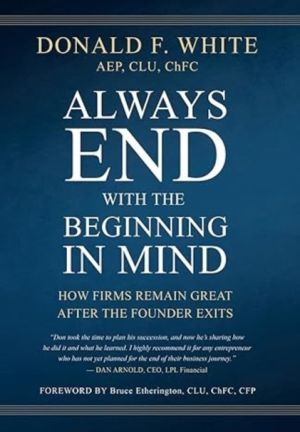 Always End with the Beginning in Mind - How Firms Remain Great AFTER the Fo