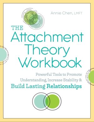 Attachment Theory Workbook - Powerful Tools to Promote Understanding, Incre