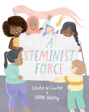 Steminist Force - A STEM Picture Book for Girls