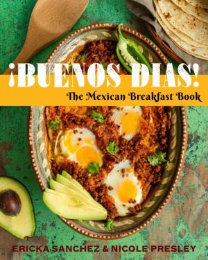 íBuenos Dias! - The Mexican Breakfast Book