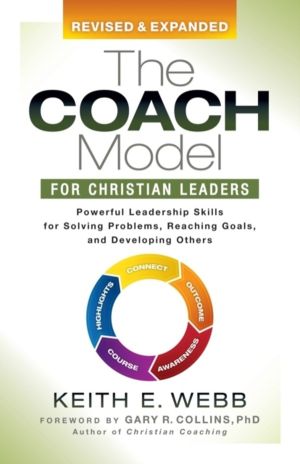 Coach Model for Christian Leaders - Powerful Leadership Skills for Solving