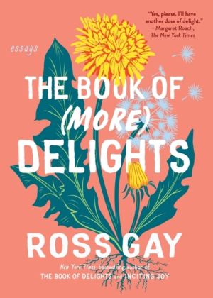The Book of (More) Delights - Essays