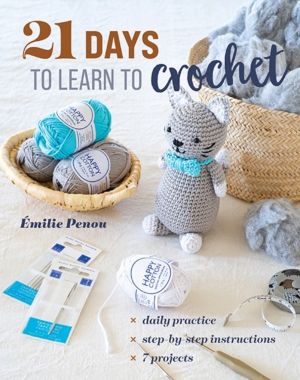 21 Days to Learn to Crochet - Daily Practice, Step-by-Step Instructions, 7