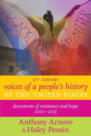 21st Century Voices of a People's History of the United States - Documents