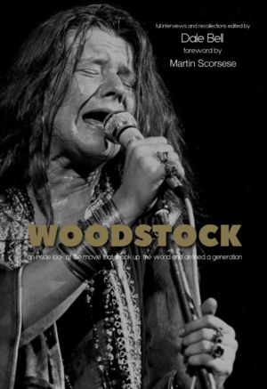 Woodstock: Interviews and Recollections - Interviews and Recollections