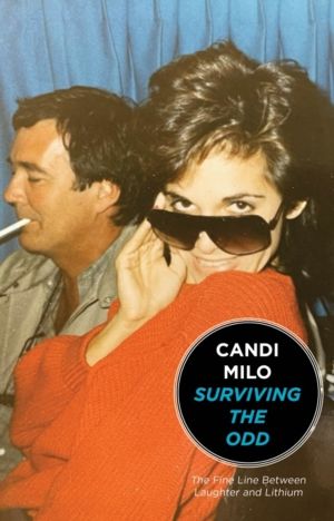 Surviving the Odd - The Fine Line Between Laughter and Lithium