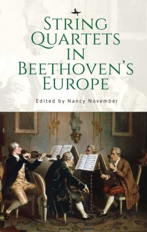 String Quartets in BeethovenÔÇÖs Europe