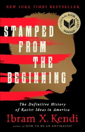 Stamped from the Beginning (Revised Edition) : The Definitive History of Ra