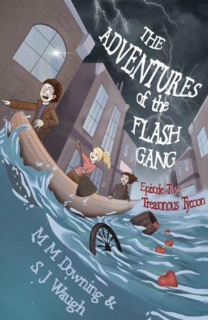 Adventures of the Flash Gang - Episode Two: Treasonous Tycoon
