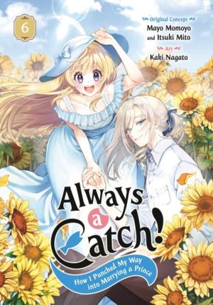 Always a Catch! 06 - How I Punched My Way into Marrying a Prince