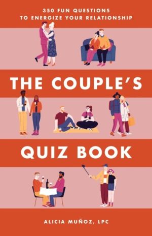 Couple's Quiz Book - 350 Fun Questions to Energize Your Relationship
