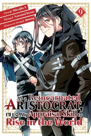 As a Reincarnated Aristocrat, I'll Use My Appraisal Skill to Rise in the Wo