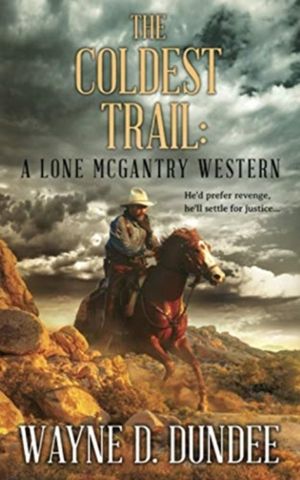 Coldest Trail - A Lone McGantry Western