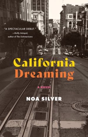 California Dreaming - A Novel
