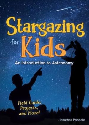 Stargazing for Kids - An Introduction to Astronomy