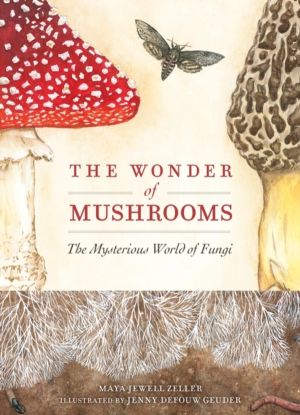 Wonder of Mushrooms - The Mysterious World of Fungi