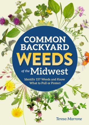 Common Backyard Weeds of the Midwest - Identify 157 Weeds and Know What to