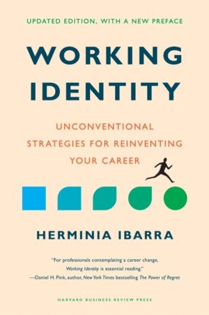 Working Identity, Updated Edition, With a New Preface - Unconventional Stra