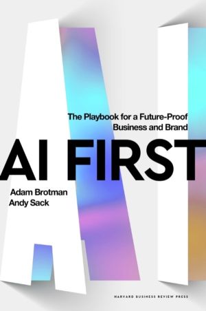 AI First - The Playbook for a Future-Proof Business and Brand