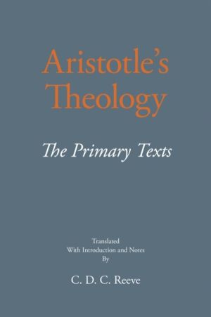Aristotle's Theology - The Primary Texts