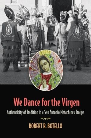 We Dance for the Virgen Volume 19 - Authenticity of Tradition in a San Anto