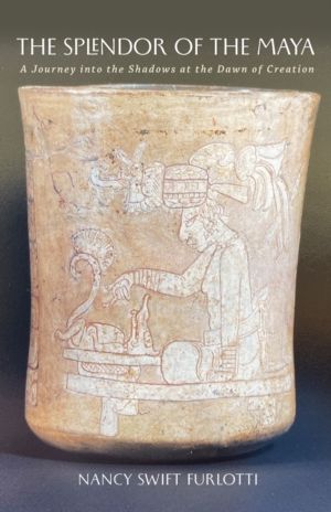 Splendor of the Maya Volume 23 - A Journey Into the Shadows at the Dawn of