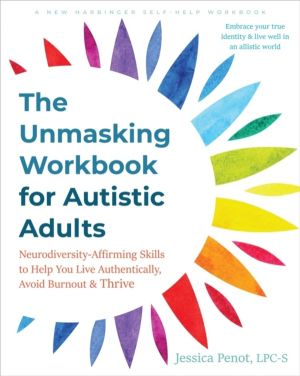 The Unmasking Workbook for Autistic Adults - Neurodiversity Affirming Skill