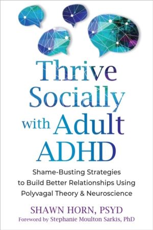 The Adult ADHD Guide to Social Success - Regulate Emotions and Build Better