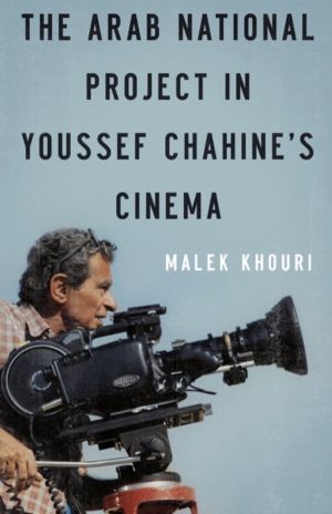 Arab National Project in Youssef ChahineÔÇÖs Cinema