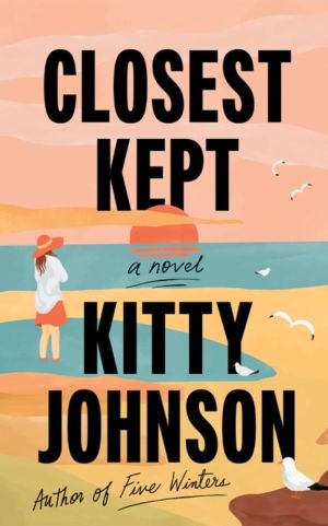 Closest Kept - A Novel