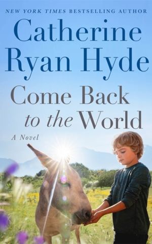 Come Back to the World - A Novel