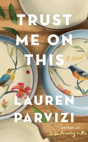 Trust Me On This - A Novel