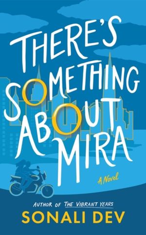 There's Something About Mira - A Novel