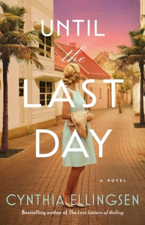 Until the Last Day - A Novel