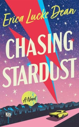 Chasing Stardust - A Novel