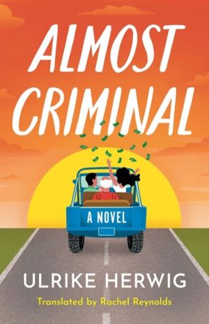 Almost Criminal - A Novel