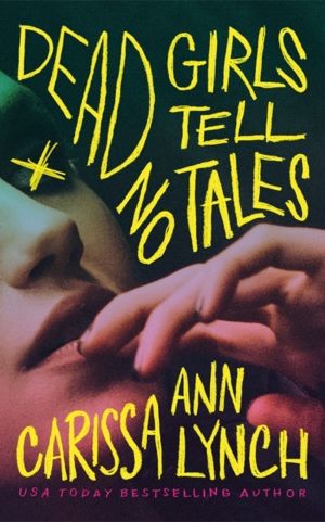 Dead Girls Tell No Tales