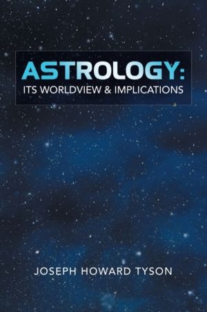 Astrology - Its Worldview & Implications