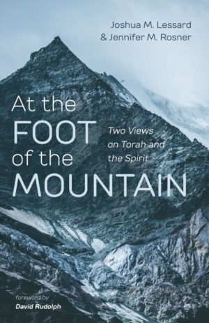 At the Foot of the Mountain - Two Views on Torah and the Spirit