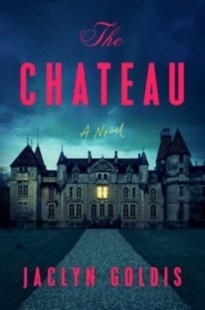 Chateau - A Novel