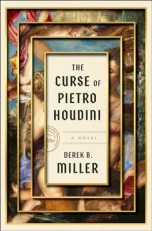 Curse of Pietro Houdini - A Novel