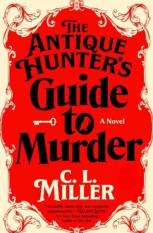 Antique Hunter's Guide to Murder - A Novel