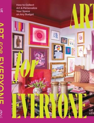 Art for Everyone - How to Collect Art & Personalize Your Space on Any Budge