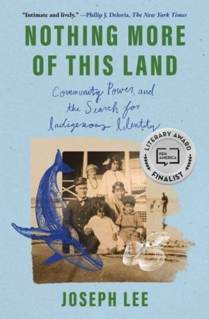 Nothing More of This Land - Community, Power, and the Search for Indigenous