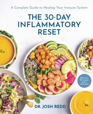 30-Day Inflammatory Reset - A Complete Guide to Healing Your Immune System