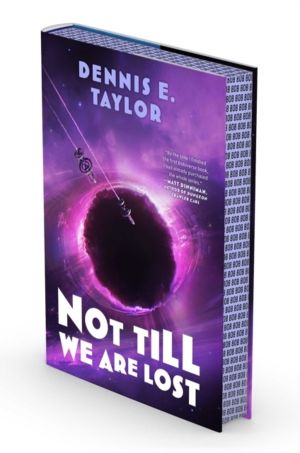 Not Till We Are Lost - Bobiverse: Book 5