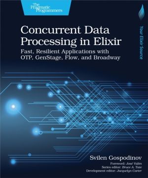 Concurrent Data Processing in Elixir - Fast, Resilient Applications with OT