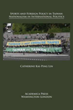 Sports and Foreign Policy in Taiwan - Nationalism in International Politics